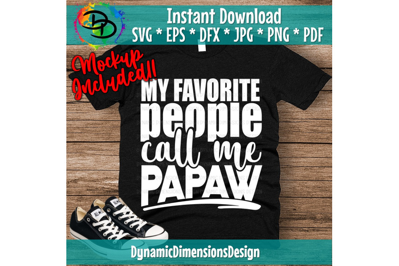 Download My Favorite people call me Papaw svg, Papaw svg, papa shirt, Father's By Dynamic Dimensions ...