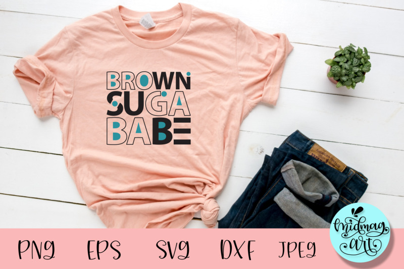 brown-suga-babe-svg-melanin-svg