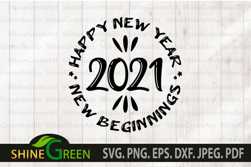 new-year-svg-2021-happy-new-beginning-svg-png-eps-dxf
