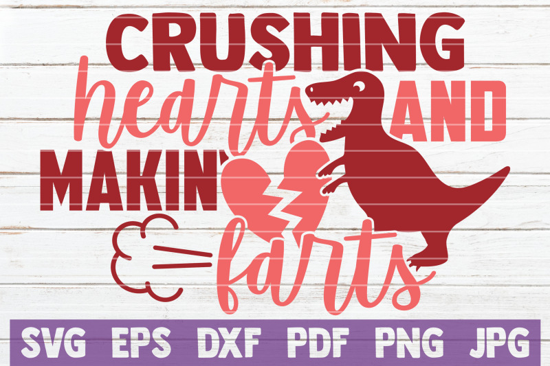 crushing-hearts-and-makin-039-farts-svg-cut-file