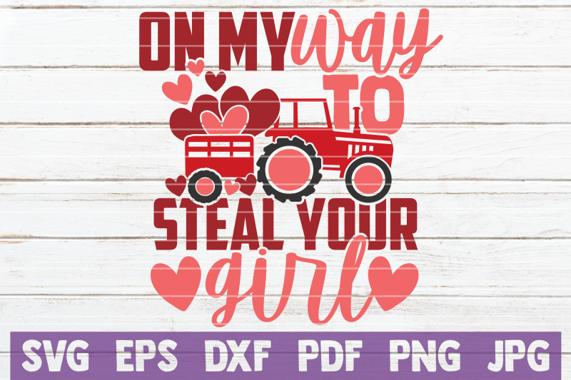 on-my-way-to-steal-your-girl-svg-cut-file