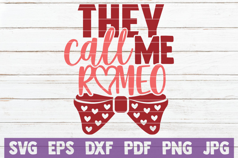 they-call-me-romeo-svg-cut-file