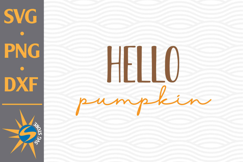 hello-pumpkin-svg-png-dxf-digital-files-include