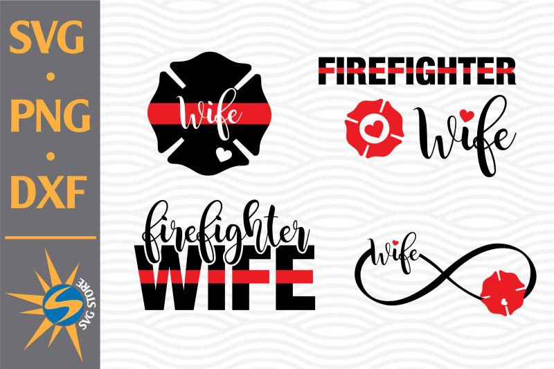 firefighter-wife-svg-png-dxf-digital-files-include