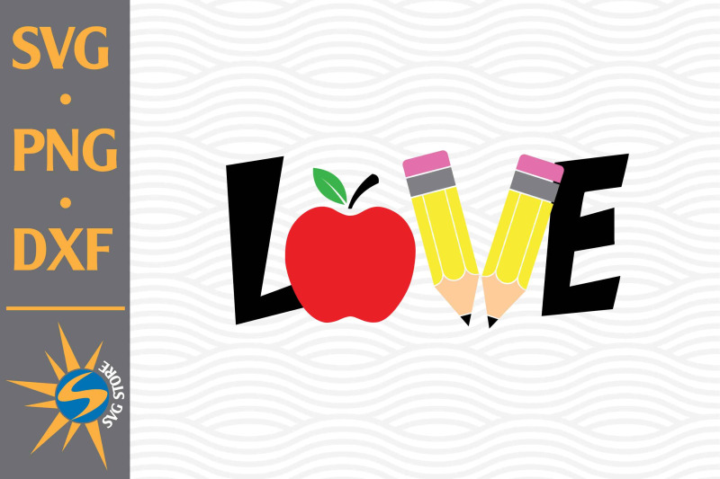 love-school-svg-png-dxf-digital-files-include