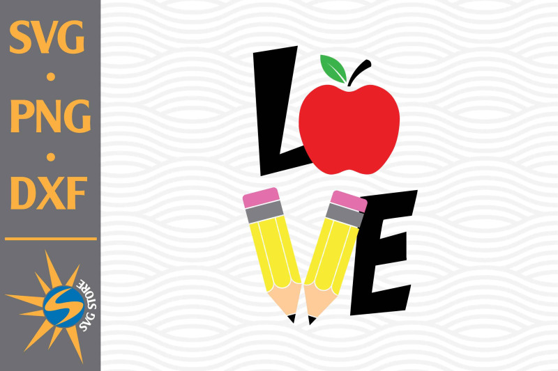 love-school-svg-png-dxf-digital-files-include