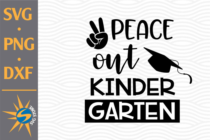 peace-out-kinder-grade-svg-png-dxf-digital-files-include