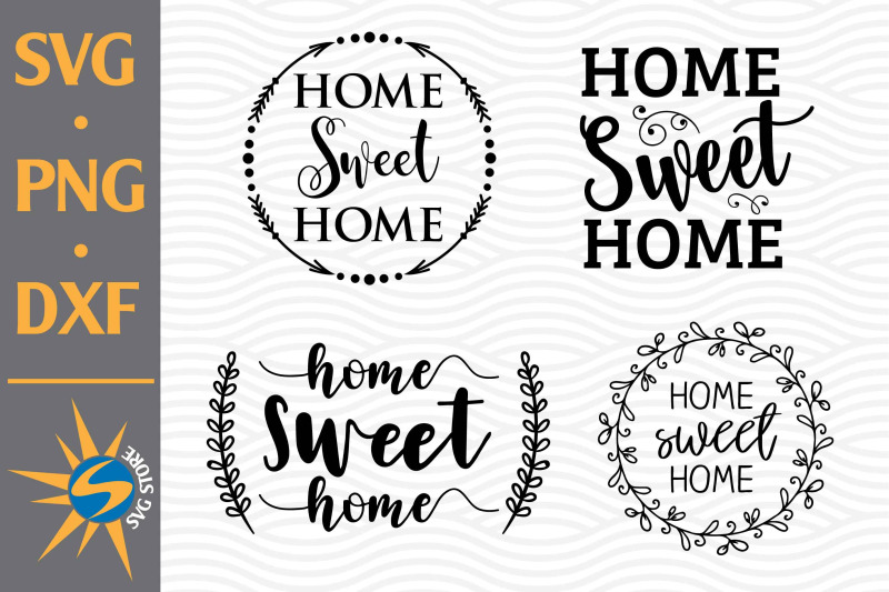 home-sweet-home-svg-png-dxf-digital-files-include