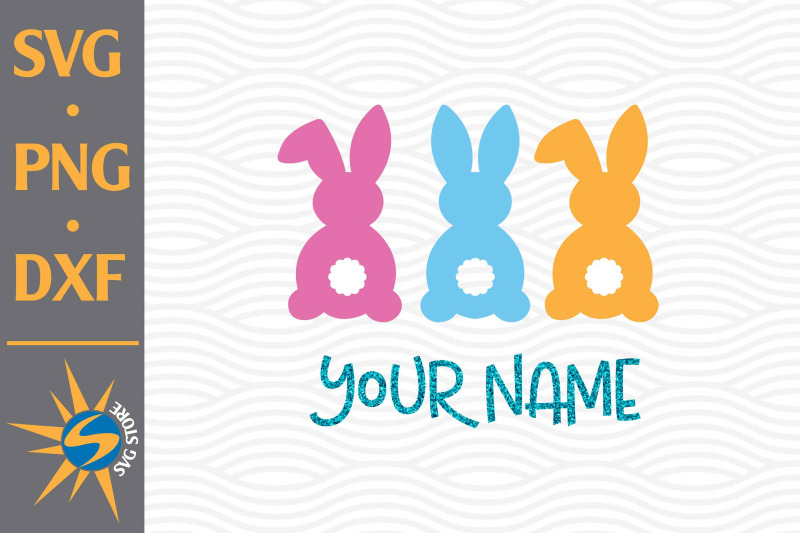 easter-with-your-name-svg-png-dxf-digital-files-include