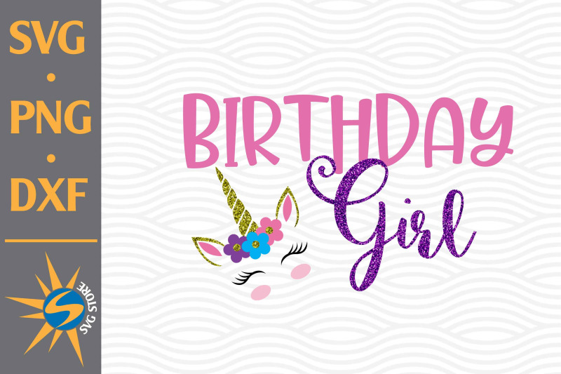 birthday-girl-unicorn-svg-png-dxf-digital-files-include