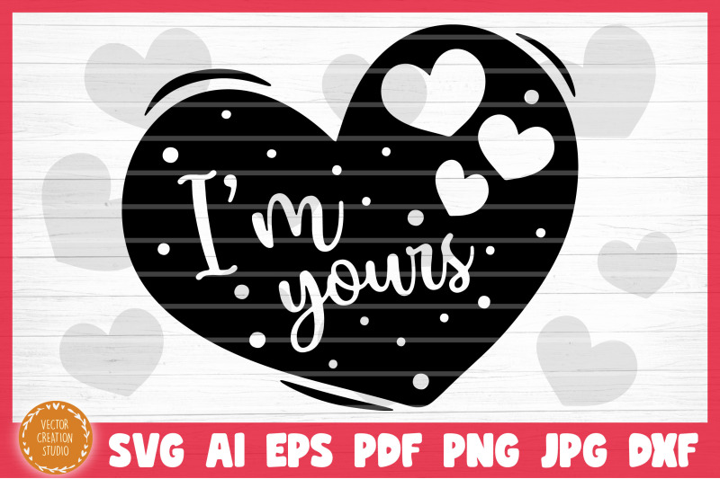 i-039-m-yours-conversation-heart-valetine-039-s-day-svg-cut-file