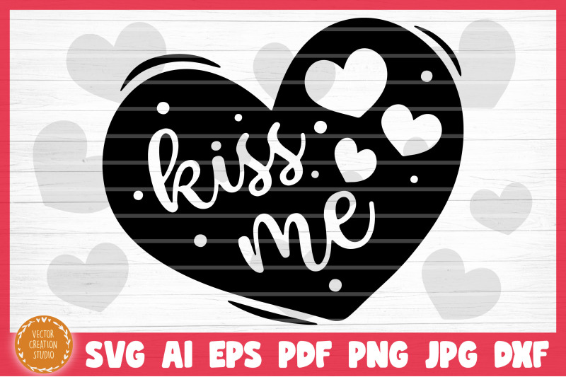 kiss-me-conversation-heart-valetine-039-s-day-svg-cut-file