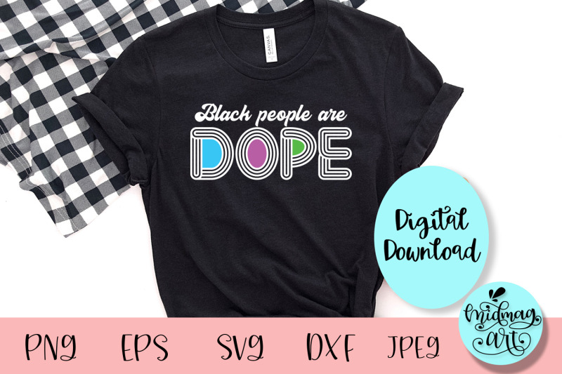 black-people-are-dope-svg-melanin-svg