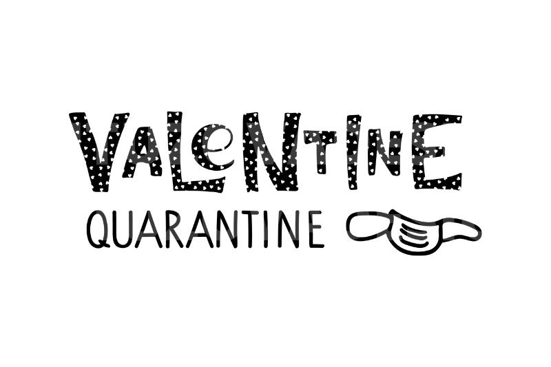 valentine-day-svg-valentine-quarantine-lettering-face-mask