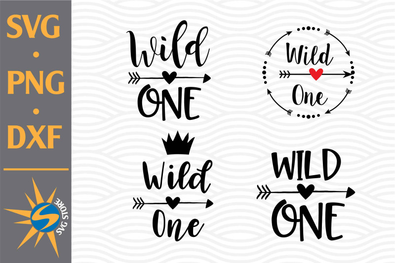 wild-one-svg-png-dxf-digital-files-include