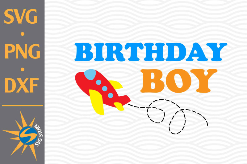 birthday-boy-air-plane-svg-png-dxf-digital-files-include