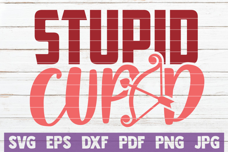 stupid-cupid-svg-cut-file