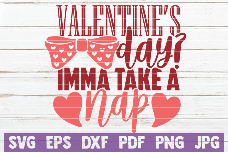 valentine-039-s-day-imma-take-a-nap-svg-cut-file