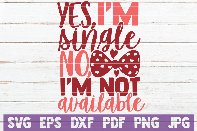 yes-i-039-m-single-no-i-039-m-not-available-svg-cut-file