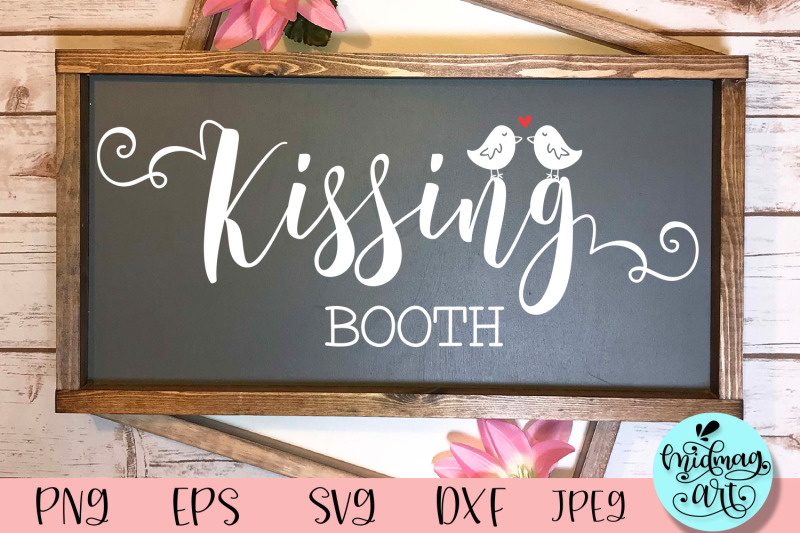 kissing-booth-wood-sign-svg-valentine-sign-svg