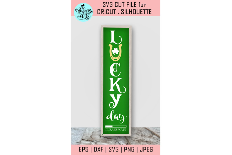 lucky-day-loading-sign-svg-st-patrick-039-s-day-sign-svg