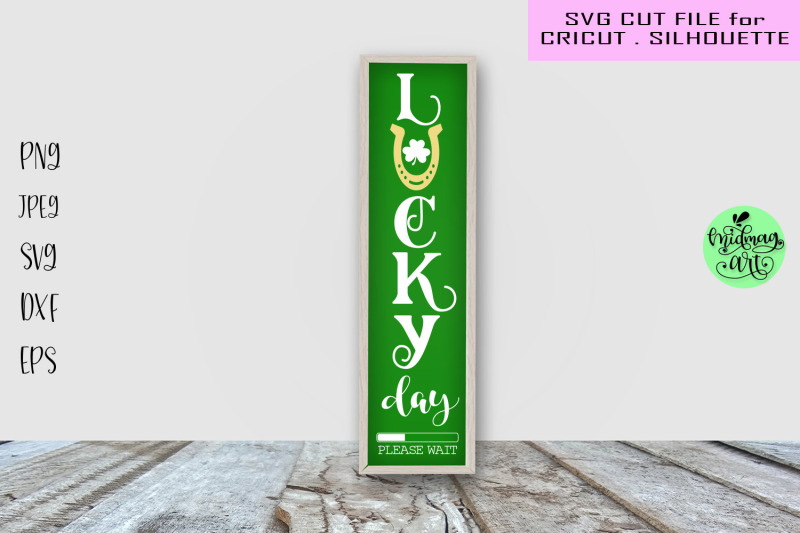 lucky-day-loading-sign-svg-st-patrick-039-s-day-sign-svg