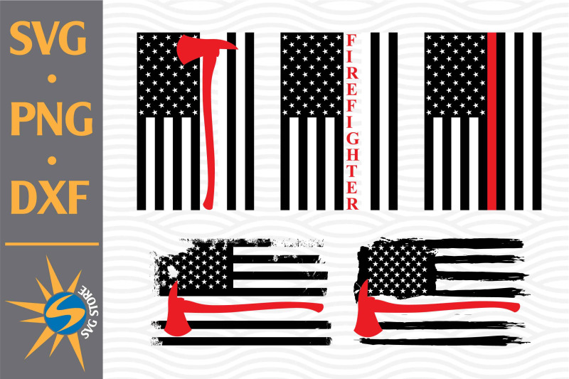 Firefighter America Flag SVG, PNG, DXF Digital Files Include By