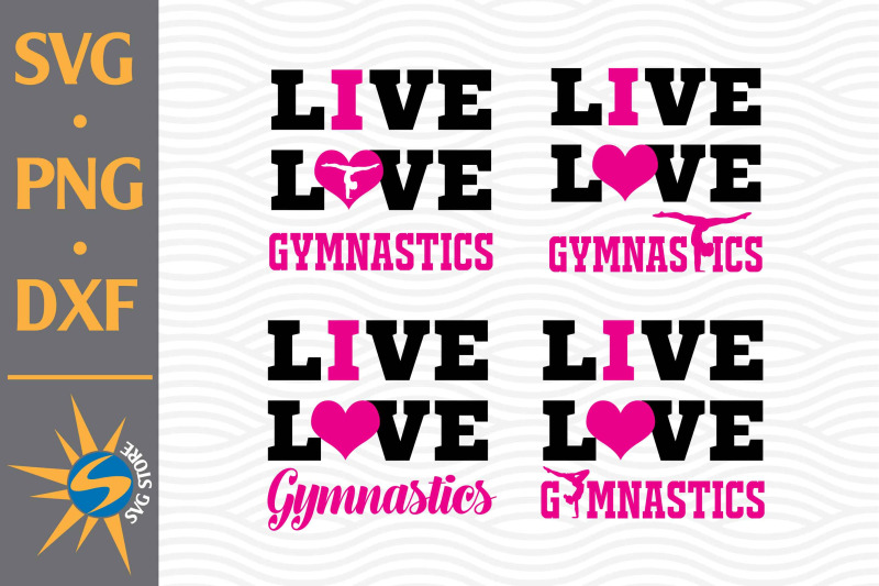 live-love-gymnastics-svg-png-dxf-digital-files-include