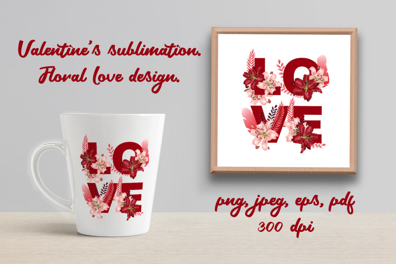 valentines-sublimation-floral-love-design