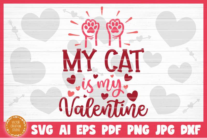 my-cat-is-my-valentine-svg-cut-file-valentine-039-s-day