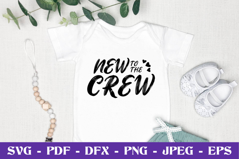 new-to-the-crew-svg-eps-dxf-png-cutting-file