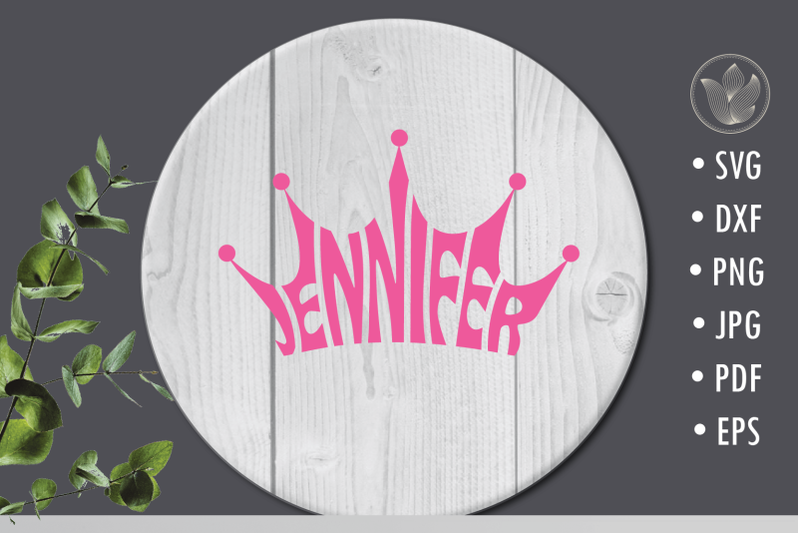 jennifer-lettering-in-crown-shape-svg-cut-file