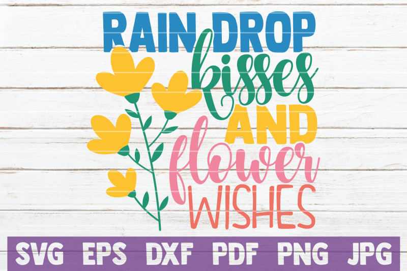 rain-drop-kisses-and-flower-wishes-svg-cut-file