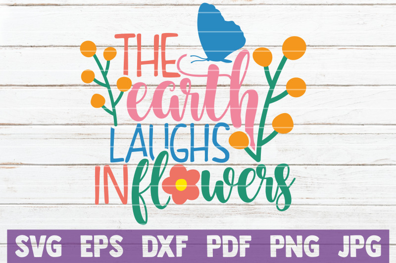 the-earth-laughs-in-flowers-svg-cut-file