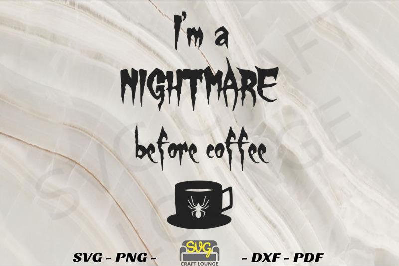 im-a-nightmare-before-coffee-svg-t-shirt-sayings-digital-download