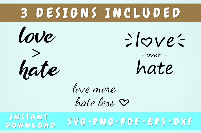 love-greater-than-hate-svg-bundle-3-designs