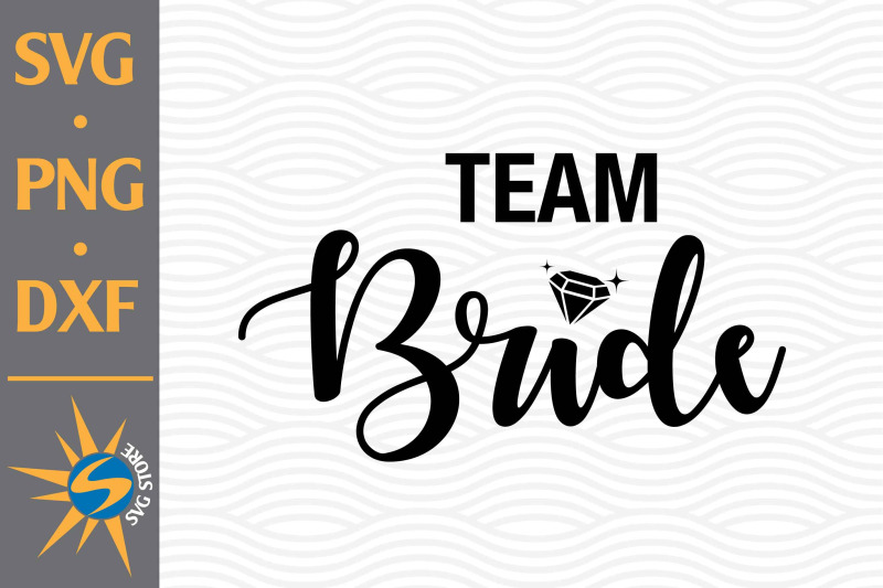 team-bride-svg-png-dxf-digital-files-include