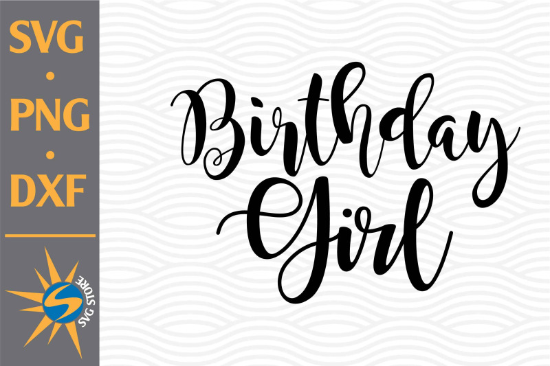 birthday-girl-svg-png-dxf-digital-files-include