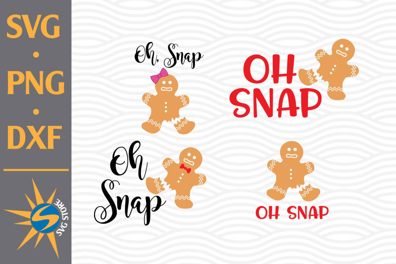 oh-snap-gingerbread-svg-png-dxf-digital-files-include