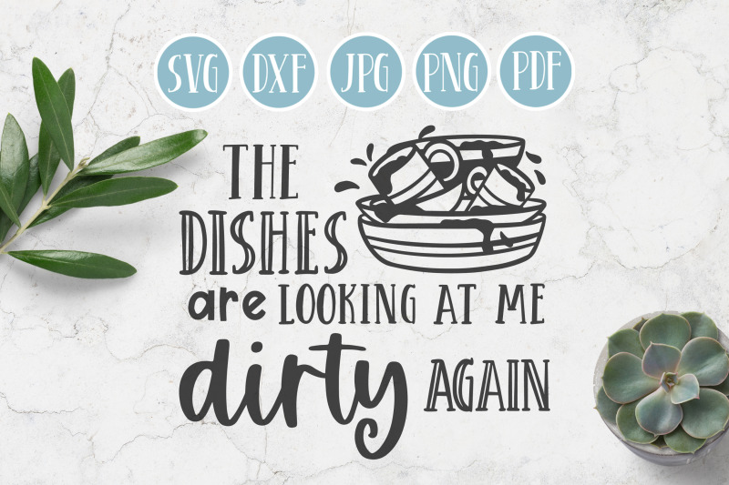 funny-kitchen-svg-the-dishes-are-looking-at-me
