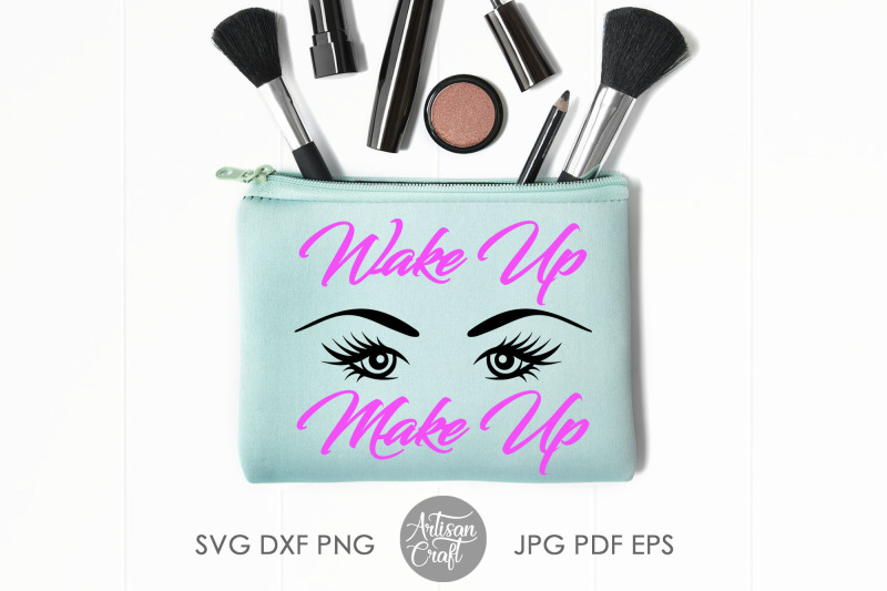 wake-up-and-makeup-svg-sublimation-designs-makeup-quotes
