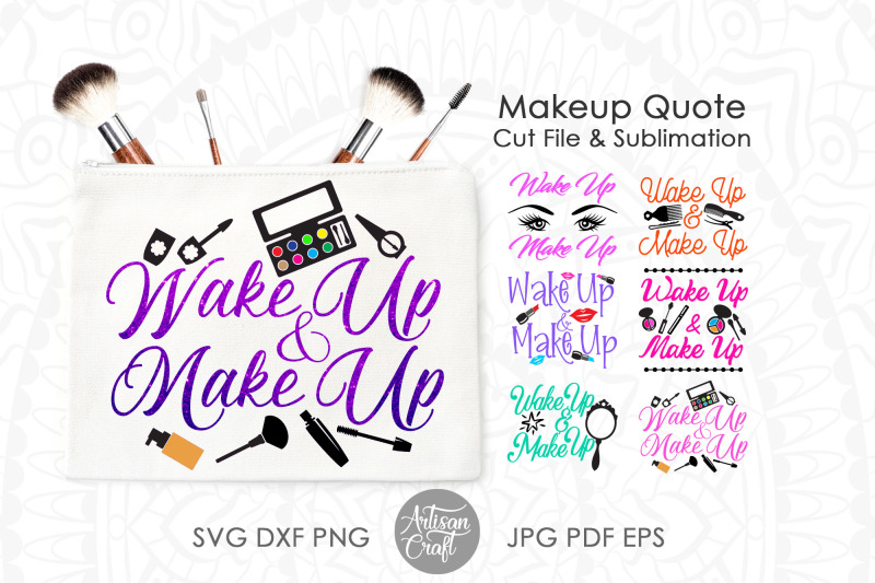 wake-up-and-makeup-svg-sublimation-designs-makeup-quotes