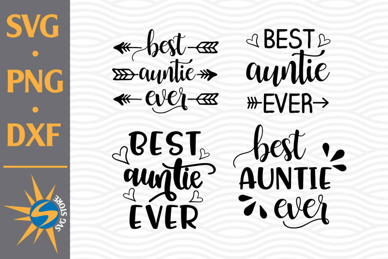 best-auntie-ever-svg-png-dxf-digital-files-include