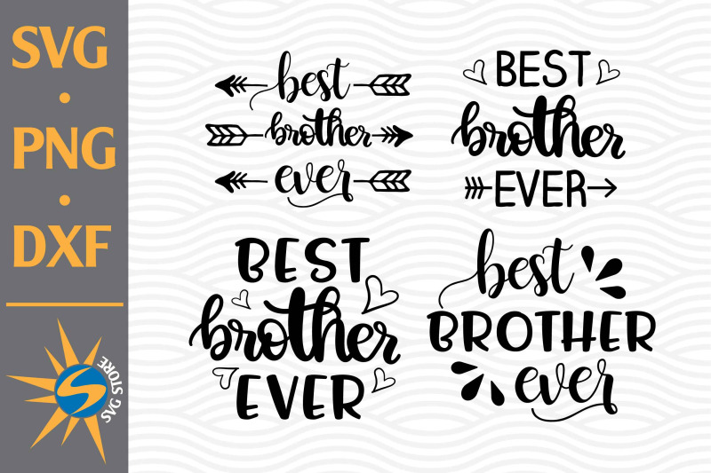 best-brother-nbsp-ever-svg-png-dxf-digital-files-include