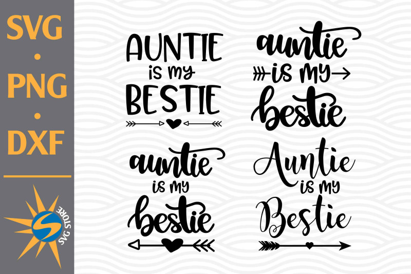 auntie-is-my-bestie-svg-png-dxf-digital-files-include