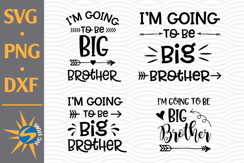 i-039-m-going-to-big-brother-svg-png-dxf-digital-files-include