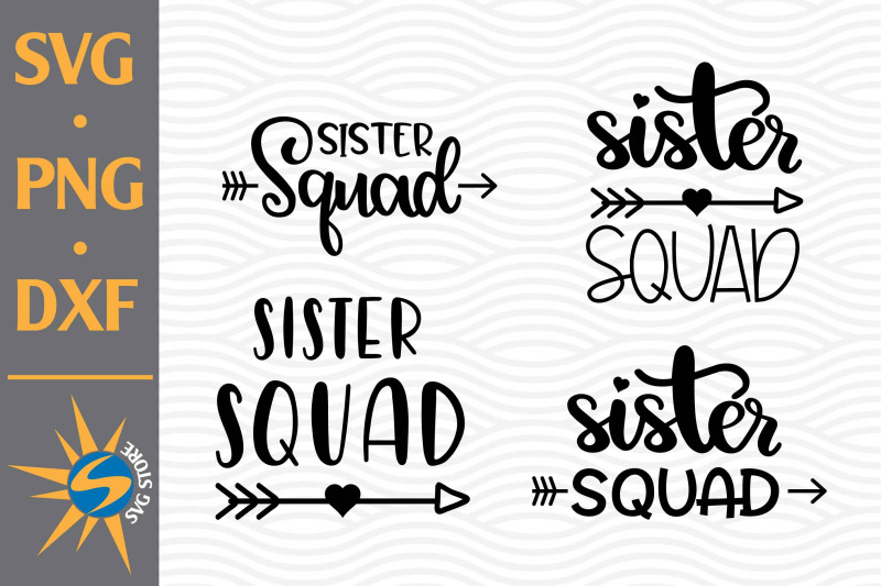 sister-squad-svg-png-dxf-digital-files-include
