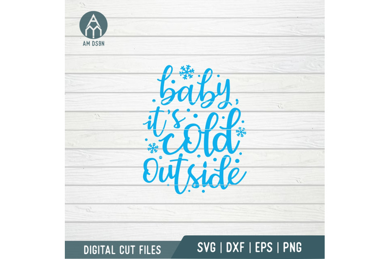 baby-it-039-s-cold-outside-svg-christmas-svg-cut-file