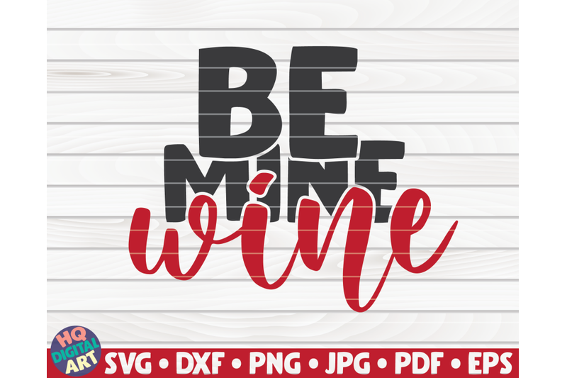 be-mine-be-wine-valentine-039-s-day-quote