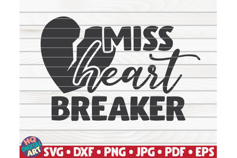 miss-heart-breaker-svg-valentine-039-s-day-quote